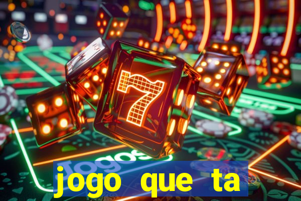 jogo que ta pagando sem deposito