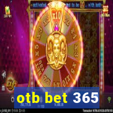 otb bet 365