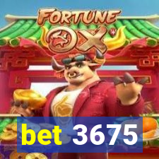 bet 3675