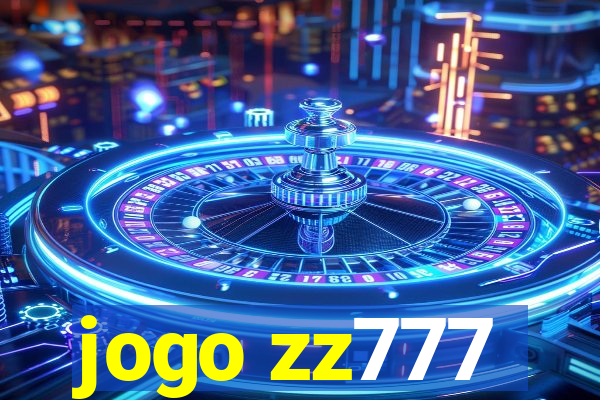 jogo zz777