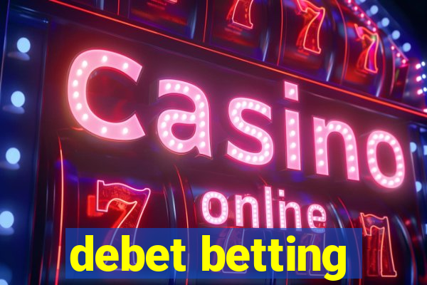 debet betting