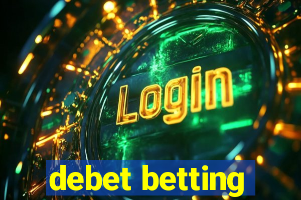 debet betting