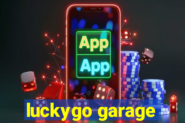 luckygo garage