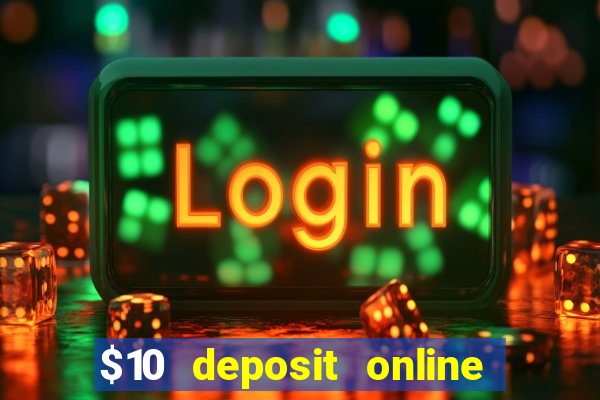 $10 deposit online casino new zealand