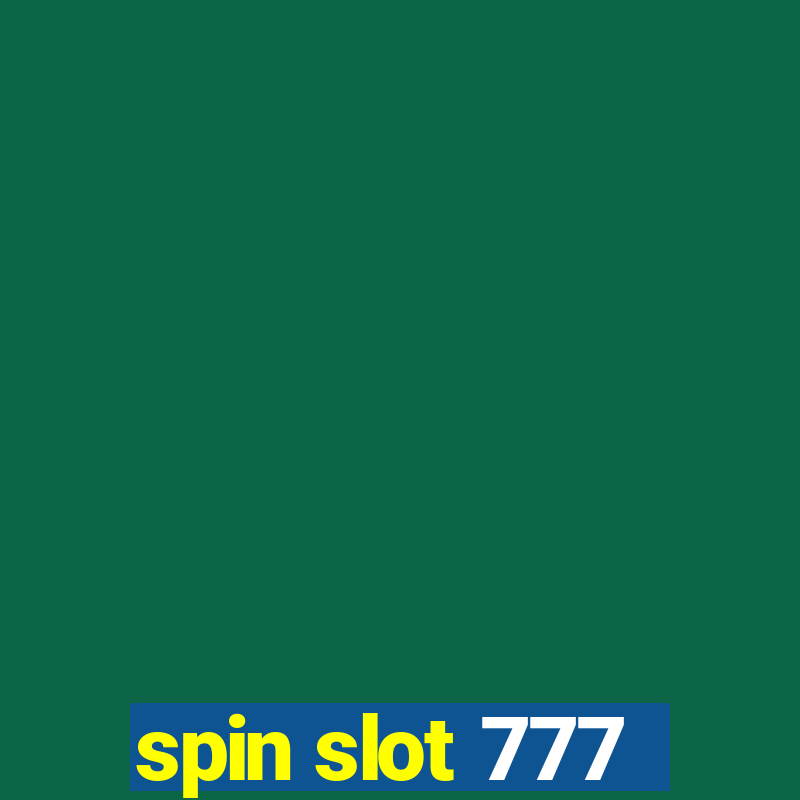 spin slot 777