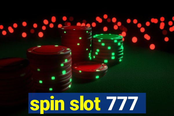 spin slot 777