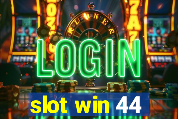 slot win 44