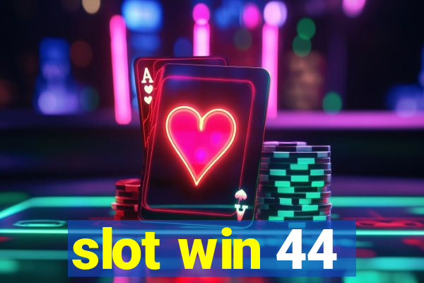 slot win 44