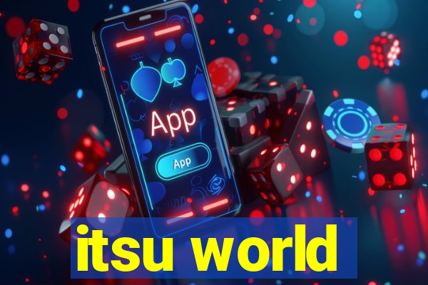 itsu world