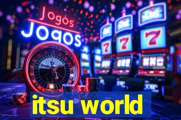 itsu world