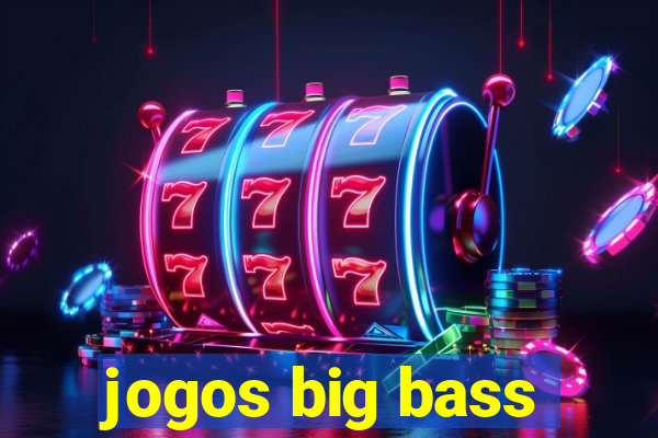 jogos big bass