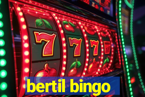 bertil bingo