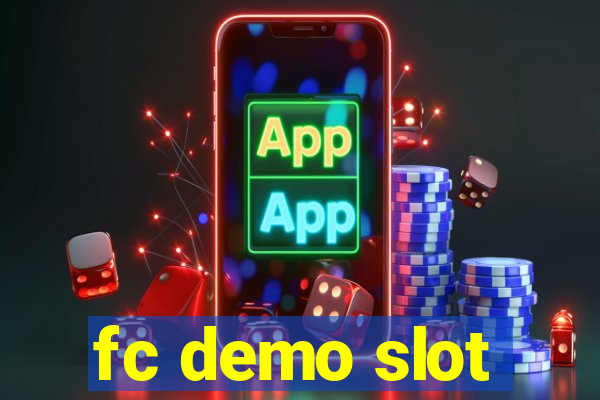 fc demo slot