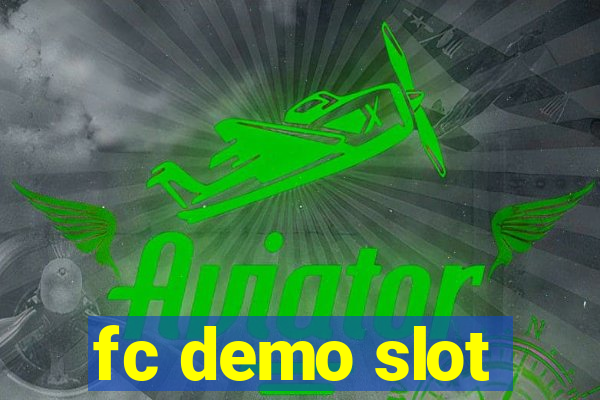 fc demo slot