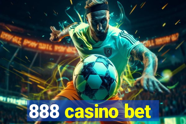 888 casino bet