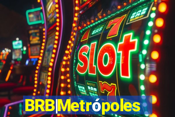 BRB|Metrópoles