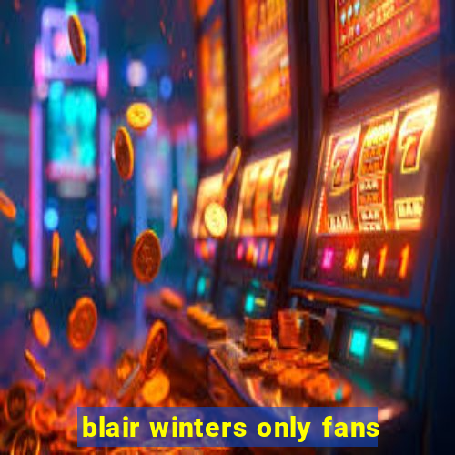 blair winters only fans