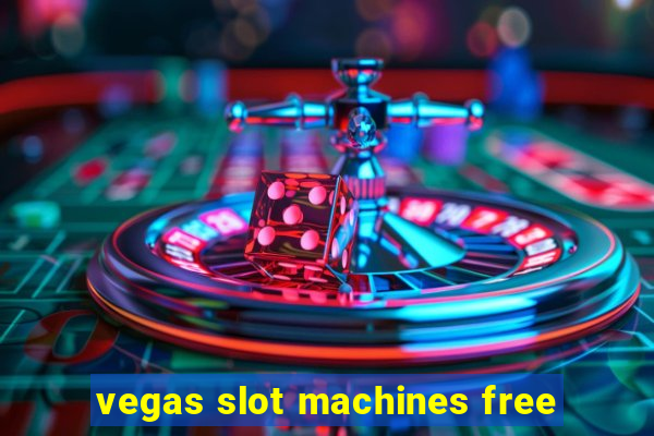 vegas slot machines free