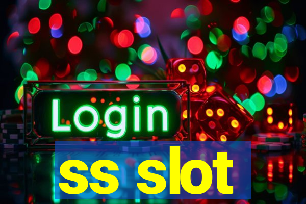 ss slot