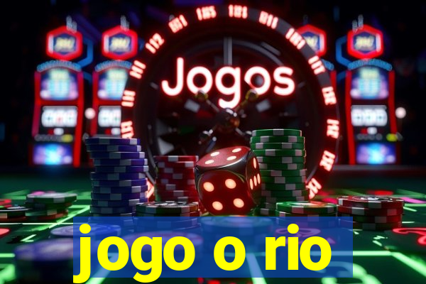 jogo o rio