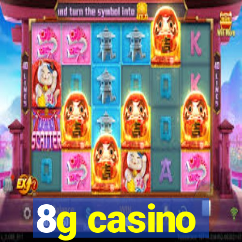 8g casino