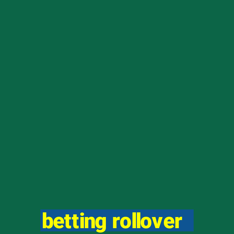 betting rollover