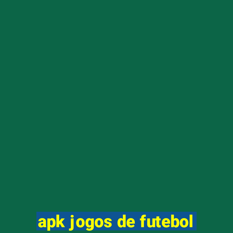 apk jogos de futebol