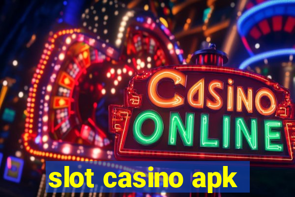 slot casino apk