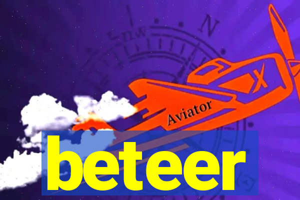 beteer