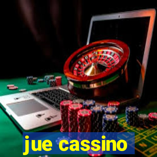 jue cassino