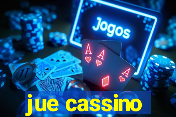 jue cassino