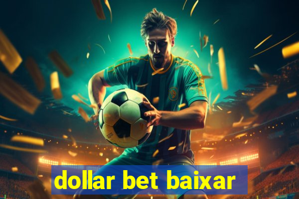 dollar bet baixar