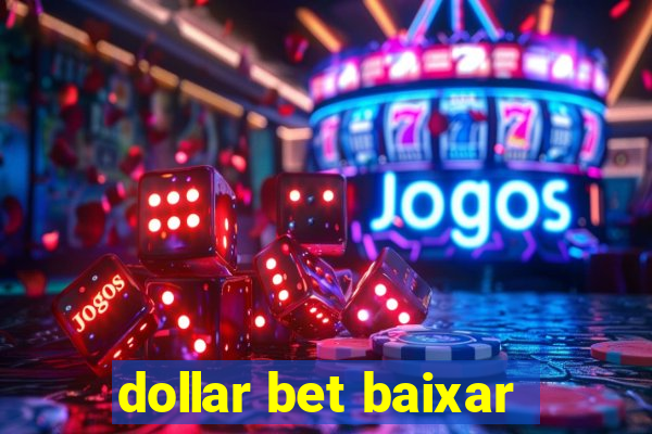 dollar bet baixar