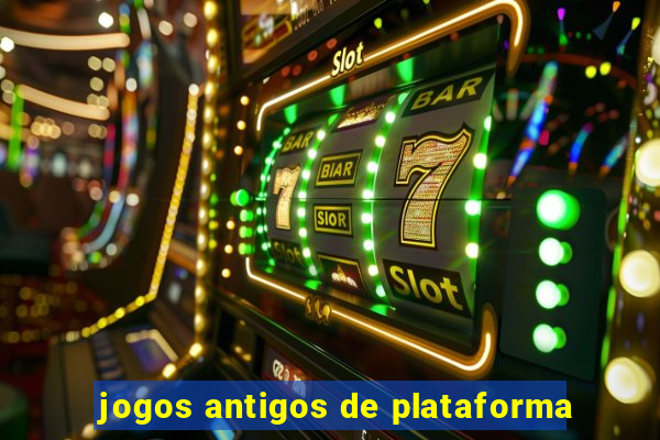 jogos antigos de plataforma