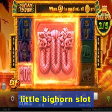 little bighorn slot