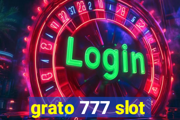 grato 777 slot