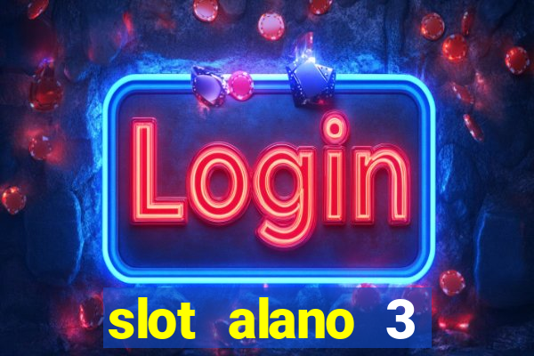 slot alano 3 master plus