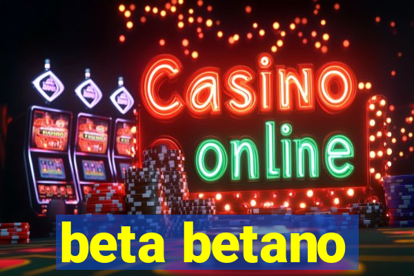 beta betano