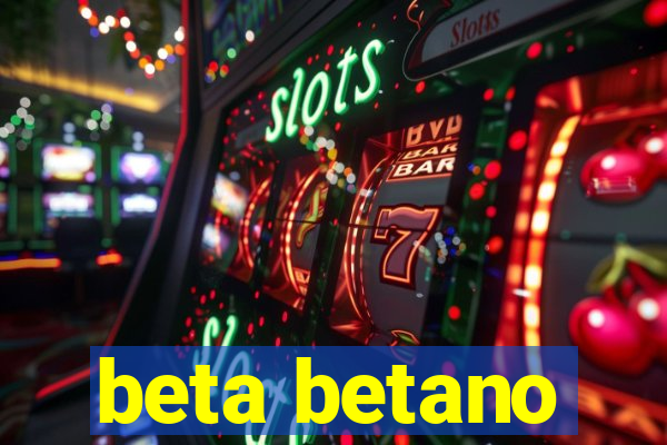 beta betano