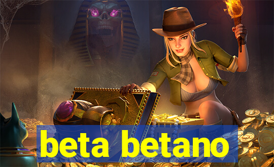 beta betano