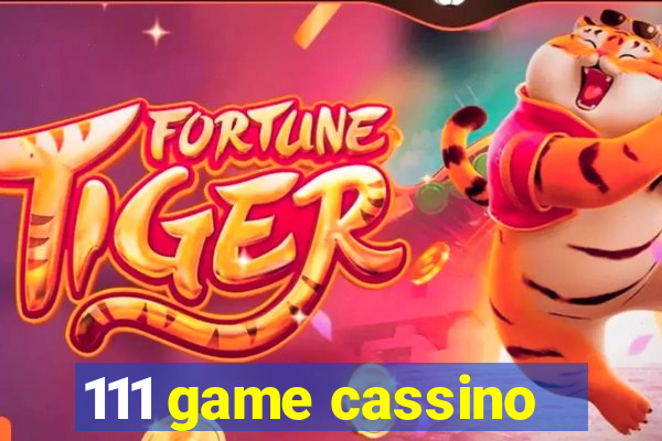 111 game cassino