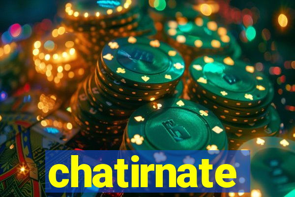 chatirnate