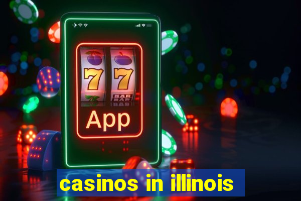 casinos in illinois