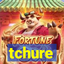 tchure