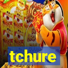 tchure