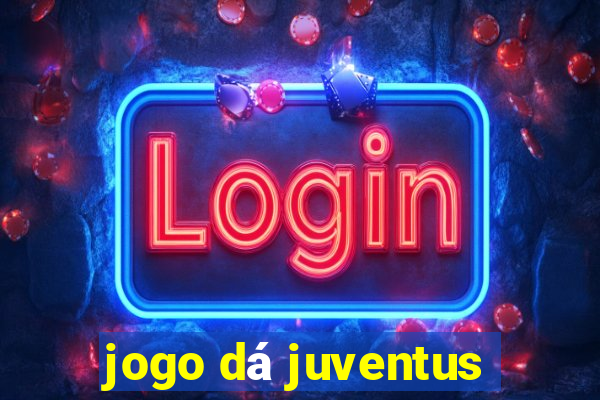 jogo dá juventus