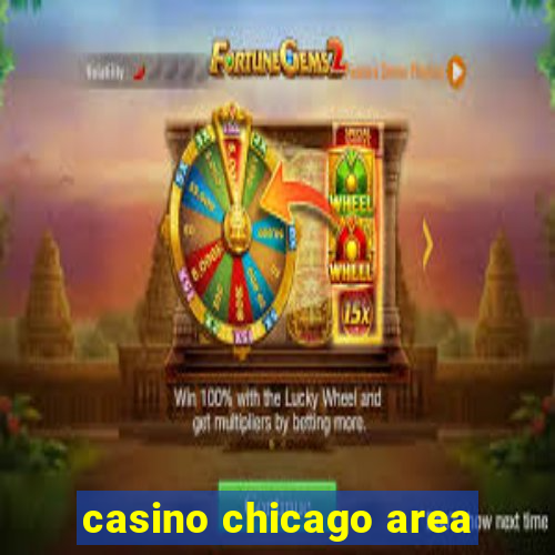 casino chicago area