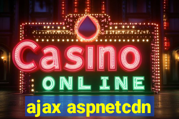 ajax aspnetcdn