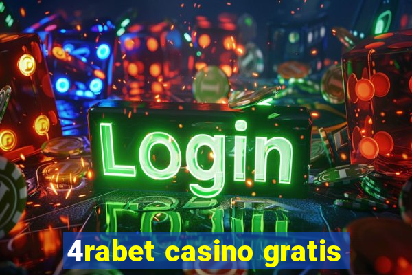 4rabet casino gratis