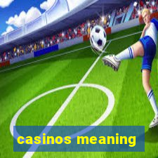 casinos meaning